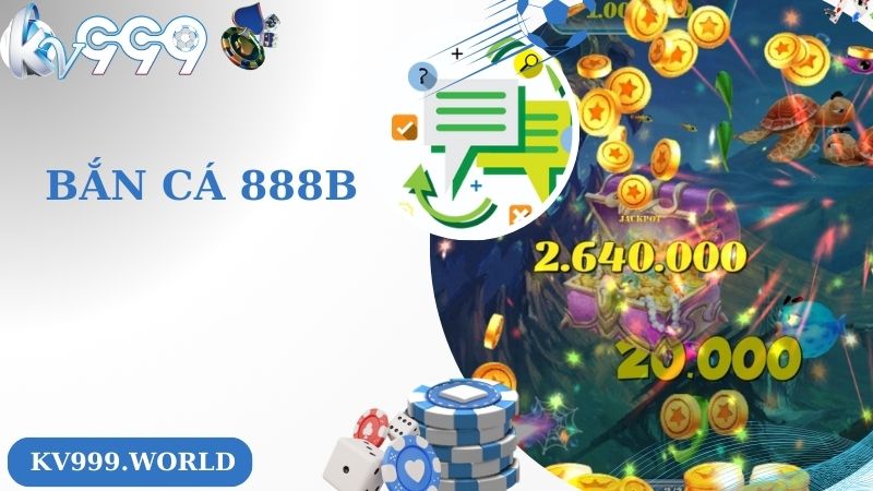 Đôi nét về bắn cá 888B