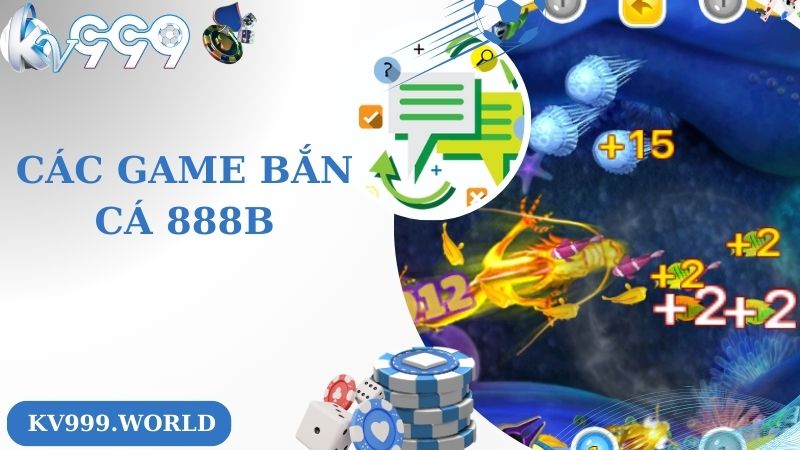 Một số lựa chọn trong bắn cá 888B